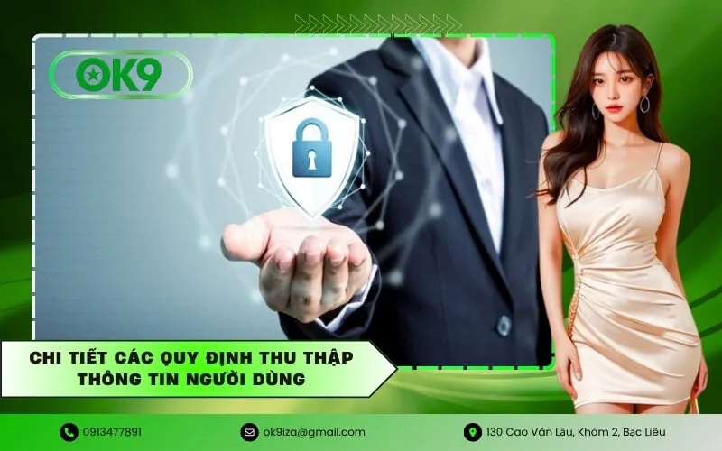 Chi tiết các quy định thu thập thông tin người dùng