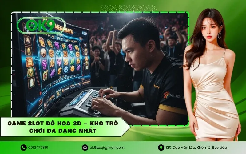 Game slot đồ họa 3D