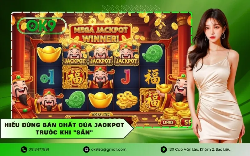 Hiểu Đúng Bản Chất Của Jackpot Trước Khi Săn