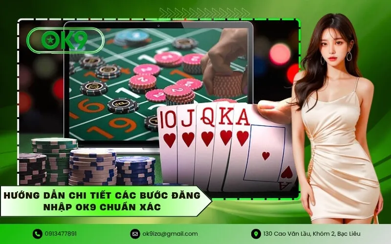 Hướng dẫn chi tiết các bước đăng nhập Ok9 chuẩn xác