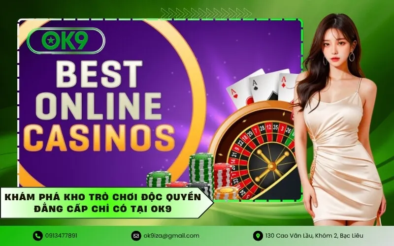 Khám phá kho trò chơi độc quyền đẳng cấp chỉ có tại Ok9