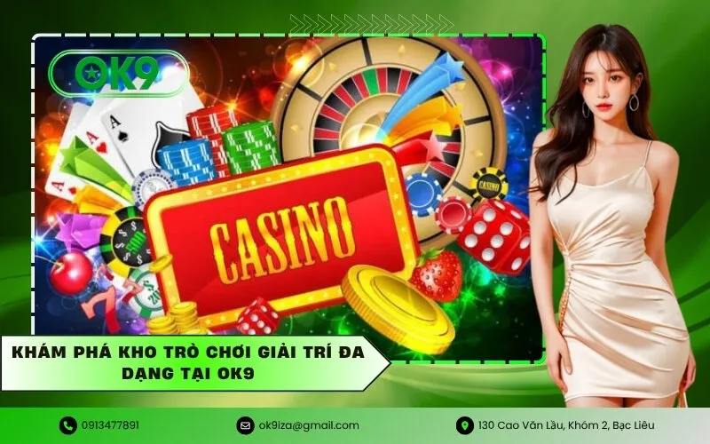 Khám phá kho trò chơi giải trí đa dạng tại Ok9