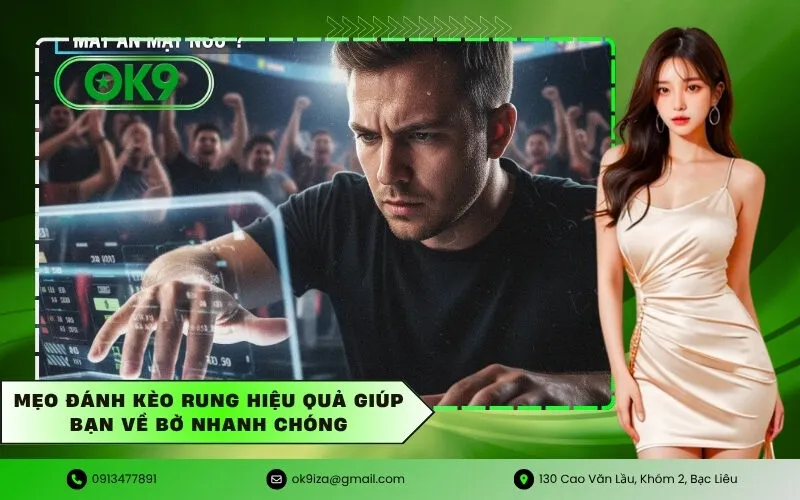 Mẹo đánh Kèo rung