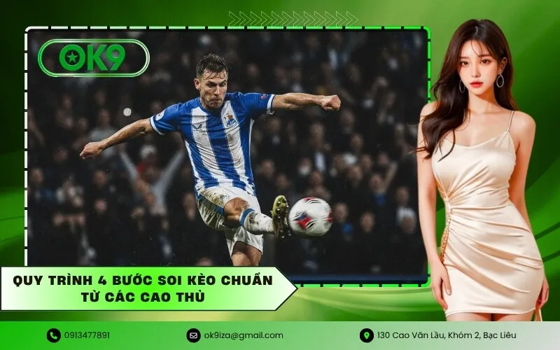 Quy trình 4 bước soi kèo chuẩn từ các cao thủ
