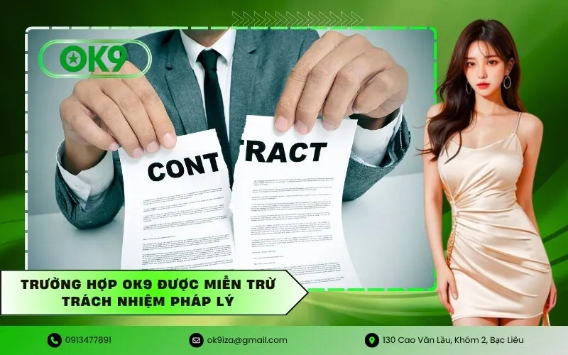 Trường hợp Ok9 được miễn trừ trách nhiệm pháp lý